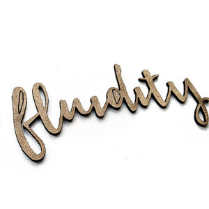 fluidity