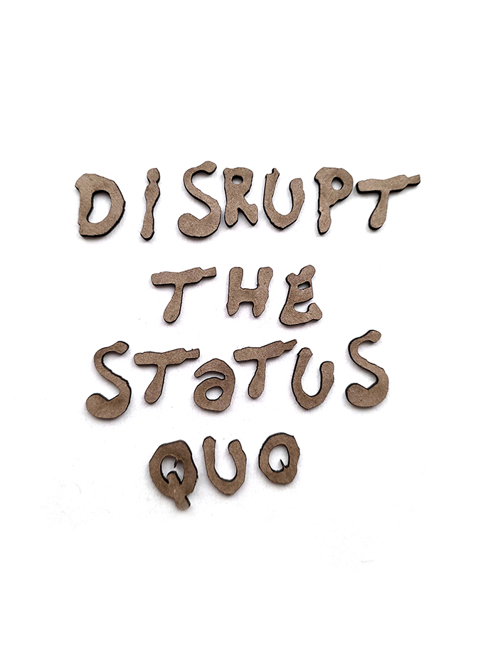 Disrupt The Status Quo Spray Paint